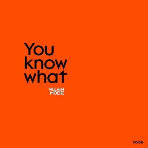 Villain Mode - You Know What [10178667]